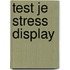 Test je stress display 