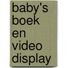 Baby's boek en video display  by Virgil William Morris