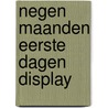 Negen maanden eerste dagen display door Marianne Amelink
