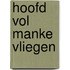 Hoofd vol manke vliegen