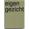 Eigen gezicht door Nicholas Meyer