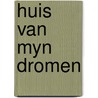 Huis van myn dromen door Obrien