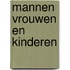 Mannen vrouwen en kinderen
