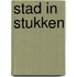 Stad in stukken