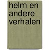 Helm en andere verhalen by René Gysen