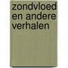 Zondvloed en andere verhalen door Ton van Reen