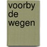 Voorby de wegen