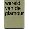 Wereld van de glamour door Leeflang