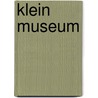 Klein museum door Vroomkoning