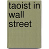 Taoist in wall street by Payne