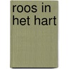 Roos in het hart by Obrien