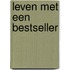 Leven met een bestseller