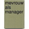 Mevrouw als manager by Collange