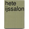 Hete ijssalon door Heeresma