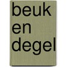 Beuk en degel door Heeresma