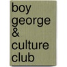 Boy george & culture club door Tebbutt
