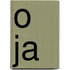 O ja