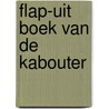 Flap-uit boek van de kabouter door Onbekend