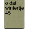 O dat wintertje 45 by Kennis