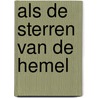 Als de sterren van de hemel door Groot