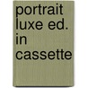 Portrait luxe ed. in cassette door Manen
