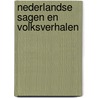Nederlandse sagen en volksverhalen door Cor Bruyn