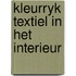 Kleurryk textiel in het interieur