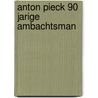 Anton pieck 90 jarige ambachtsman by Keysper