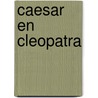 Caesar en cleopatra door Vandenberg