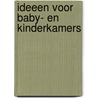 Ideeen voor baby- en kinderkamers door M. Bosch