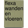 Flexa wanden en vloeren door Vogt