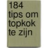 184 tips om topkok te zijn