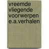 Vreemde vliegende voorwerpen e.a.verhalen by Perri Rossi