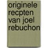 Originele recpten van joel rebuchon