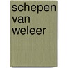 Schepen van weleer by Schmidt