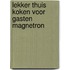 Lekker thuis koken voor gasten magnetron