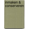 Inmaken & conserveren door Sonja van de Rhoer