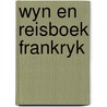 Wyn en reisboek frankryk door Duyker