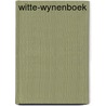 Witte-wynenboek by Robert Leenaers