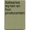 Italiaanse wynen en hun producenten by Reuten