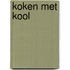 Koken met kool