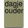 Dagje ouder door Bakkers