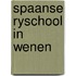 Spaanse ryschool in wenen
