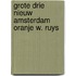 Grote drie nieuw amsterdam oranje w. ruys