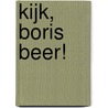 Kijk, Boris Beer! door Dick Bruna