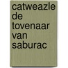 Catweazle de tovenaar van saburac door Sharon Carpenter