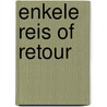 Enkele reis of retour door Tiesema