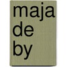 Maja de by door Bonsels