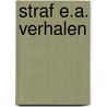 Straf e.a. verhalen door Hofman