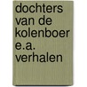 Dochters van de kolenboer e.a. verhalen by Hofman